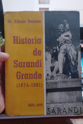 Libro Historia De Sarandi Grande Florida Dr. Alfredo Sanjuan