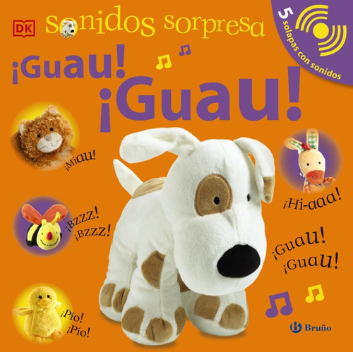 Libro: Sonidos Sorpresa - ¡guau! ¡guau!. Sirett, Dawn. Bruño