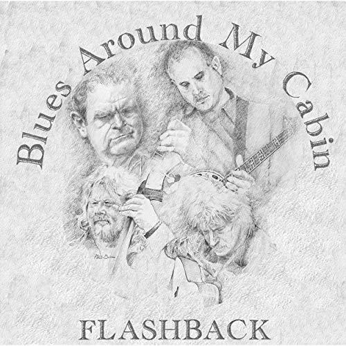 Cd Blues Around My Cabin - Flashback