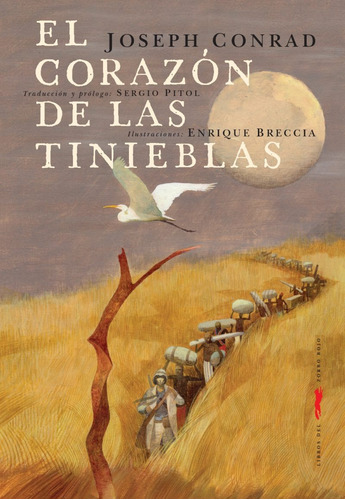 El corazón de las tinieblas, de Breccia, Enrique. Serie Adulto Editorial Libros del Zorro Rojo, tapa dura en español, 2019