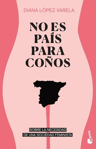 Libro No Es Pais Para Coños - Lopez Varela, Diana