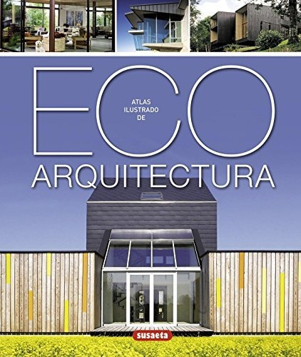 Eco Arquitectura (atlas Ilustrado)
