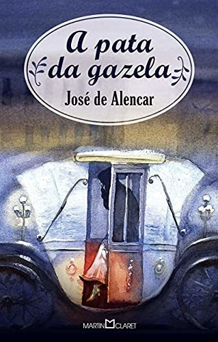 Libro A Pata Da Gazela De José De Alencar Martin Claret