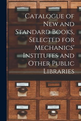 Libro Catalogue Of New And Standard Books, Selected For M...