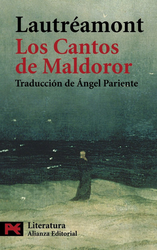 Los Cantos De Maldoror, Conde De Lautreamont, Ed. Alianza