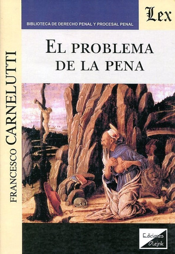 El Problema De La Pena - Carnelutti, Francesco