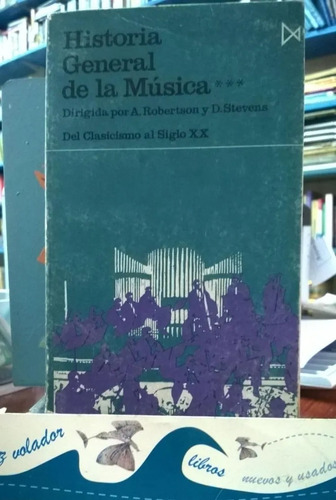 Historia General Música Del Clasicismo Al Siglo Xx