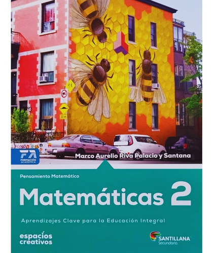 Matemáticas 2 / Secundaria / Espacios Creativos, De Marco Aurelio Riva Palacio Y Santana. Editorial Santillana En Español