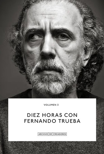 Diez Horas Con Fernando Trueba., De Trueba., Fernando. La  