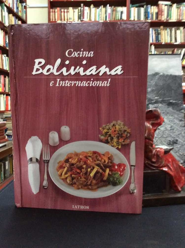 Cocina Boliviana E Internacional - Iatros