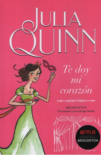 Te Doy Mi Corazon - Bridgerton 3 - Julia Quinn
