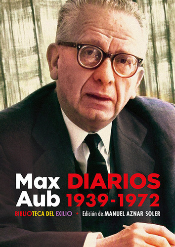 Diarios. 1939-1972, De Aub, Max. Editorial Renacimiento, Tapa Blanda En Español