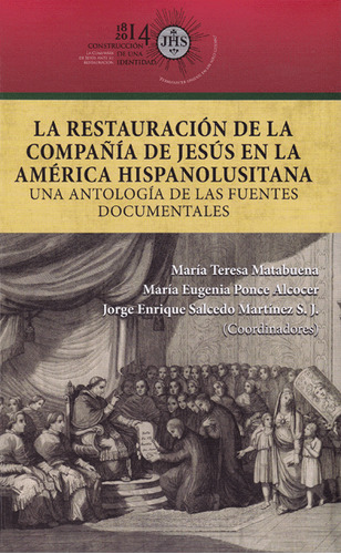 La Restauración De La Compañía De Jesús En La América Hispan
