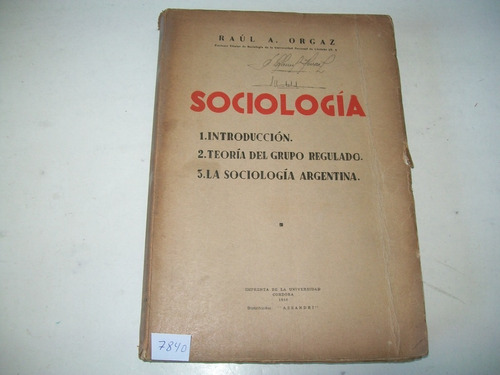 Sociología 1) Introducción 2) Grupo Regulado 3) Arg. R Orgaz