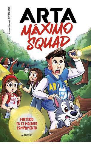 Libro: Arta Maximo Squad 2 Misterio En El Maldito Campamento