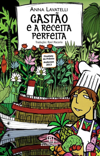 Gastão e a receita perfeita, de Lavatelli, Anna. Universo dos Livros Editora LTDA, capa mole em português, 2015