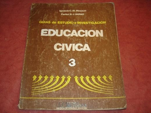 Educacion Civica 3  - Ignacio Massun- Sarno- Ed. Metodos 