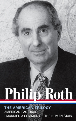 Libro: Philip Roth: The American Trilogy 1997-2000