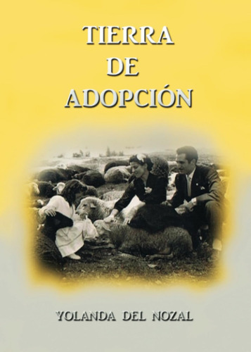 Libro: Tierra De Adopción (spanish Edition)