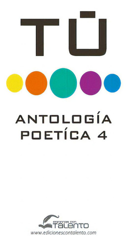 Tu Iv Antologia Poetica Talento Comunicacion, De Varios Autores. Editorial Createspace, Tapa Blanda En Español