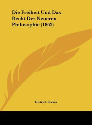 Libro Die Freiheit Und Das Recht Der Neueren Philosophie ...