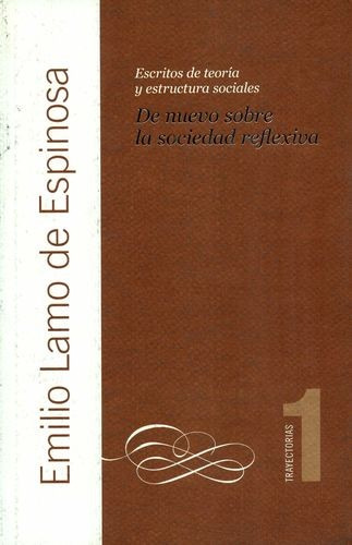 Libro Emilio Lamo De Espinosa. De Nuevo Sobre La Sociedad R