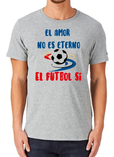 Remera Sublimada - Frases De Futbol - Yo Amo El Futbol