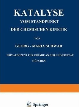 Katalyse Vom Standpunkt Der Chemischen Kinetik - Georg-ma...