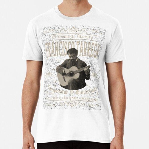 Remera Francisco Tarrega Composer - Camiseta Guitarrista ALG