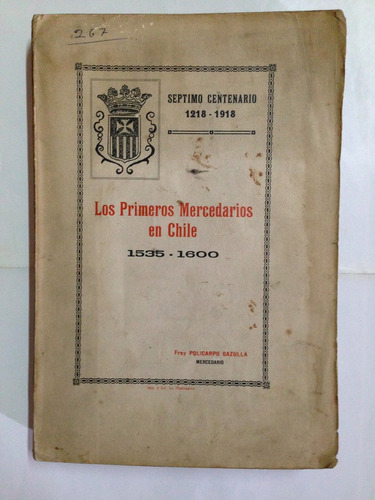 Los Primeros Mercedarios En Chile - 1535- 1600