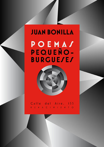 Poemas Pequeñoburgueses - Juan Bonilla