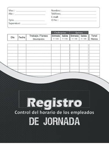 Libro : Registro De Jornada Control Del Horario De Los... 