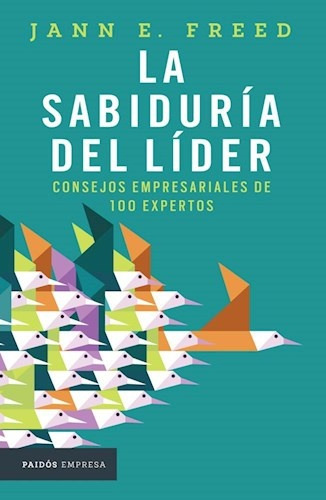 Sabiduria Del Lider, La - Jann E. Freed