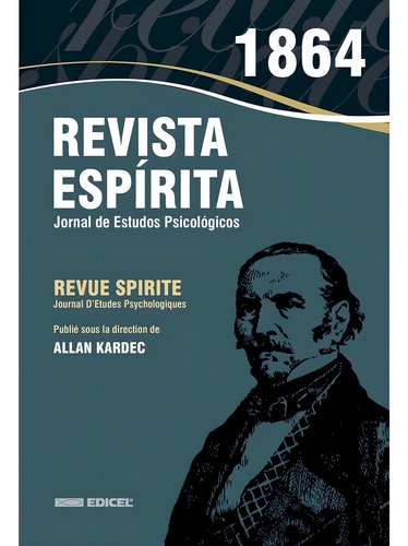 Revista Espírita 1864 - Ano Vii - Série Brasil Espírita