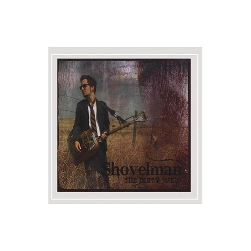 Shovelman Dirty West Usa Import Cd Nuevo