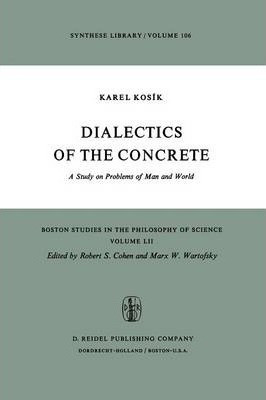 Libro Dialectics Of The Concrete - K. Kosã¿â­k