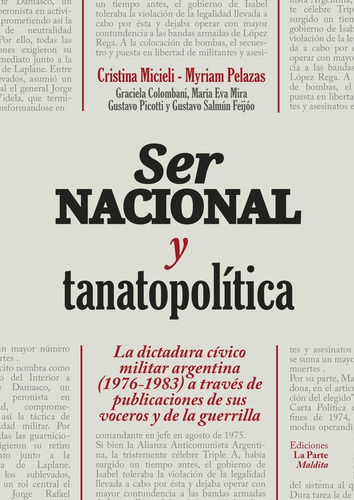Ser Nacional Y Tanatopolítica - M. Pelazas (comp) C. Micieli