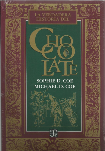 Verdadera Historia Del Chocolate, La - Sophie D. Coe Y Micha