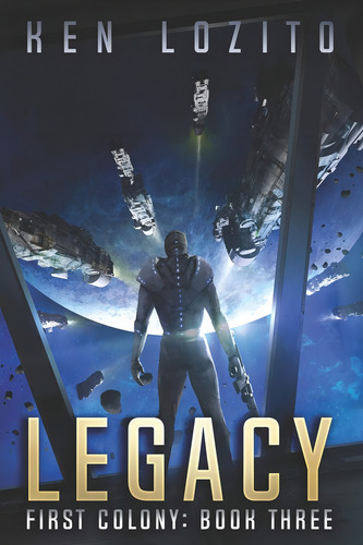 Libro Legacy (first Colony) En Ingles, De Lozito, Ken. First Colony, Vol. 3. Editorial Acoustical Books Llc, Tapa Blanda En Inglés