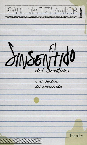 Libro El Sinsentido Del Sentido O El Sentido Del Sinsentido