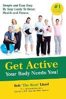 Libro Get Active Your Body Needs You! : Simple And Easy S...