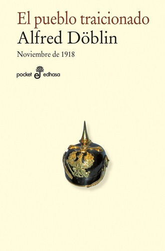 El Pueblo Traicionado, De Döblin, Alfred. Editorial Editora Y Distribuidora Hispano Americana, S.a., Tapa Blanda En Español