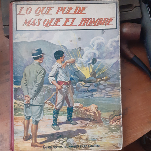 Antigua Biblioteca Sopena 1930-lo Q Puede Más Que El Hombre