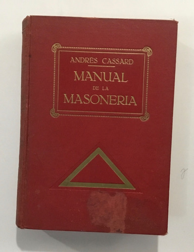 Andrés Cassard Manual De La Masonería Ed Bauzá Barcelona