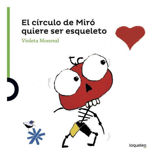 El Circulo De Miro Quiere Ser Esqueleto