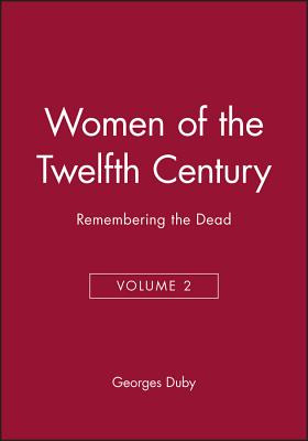 Libro Women Of The Twelfth Century, Remembering The Dead ...