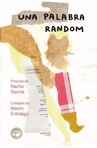 Una Palabra Random - García, Nacho;entrialgo, Mauro - * 