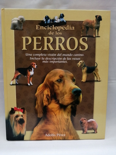 Enciclopedia De Los Perros, Adolfo Perez