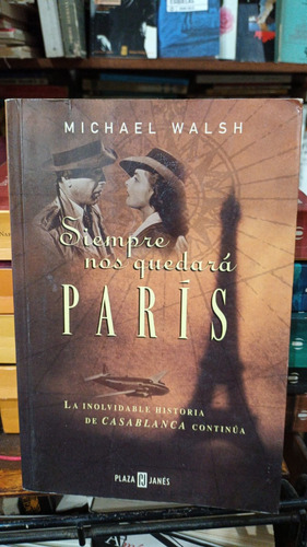Michael Walsh - Siempre Nos Quedara Paris