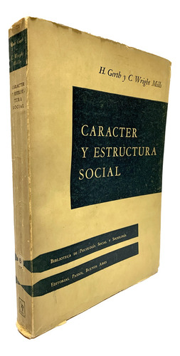 Caracter Y Estructura Social De H. Gerth Y C. Wright Mills